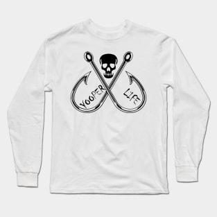 Yooper Life Skull & Fishing Hooks Long Sleeve T-Shirt